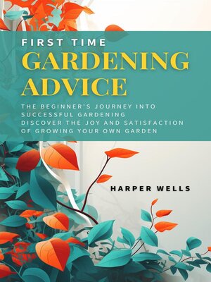 cover image of First Time Gardening Advice